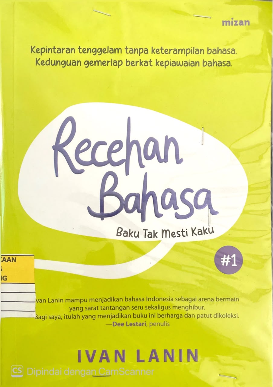 Recehan Bahasa Baku Tak Mesti Kaku